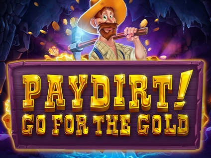 Paydirt! Go for the Gold